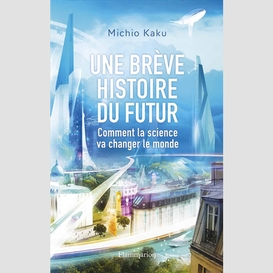 Une breve histoire du futur