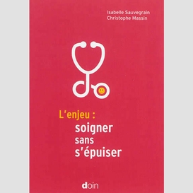 Enjeu - soigner sans s'epuiser