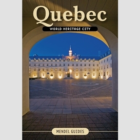 Quebec world heritage city