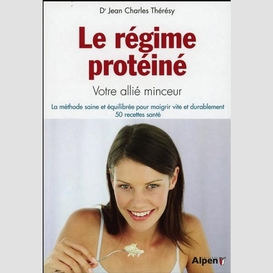 Regime proteine (le)