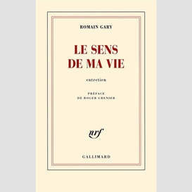 Sens de ma vie (le)