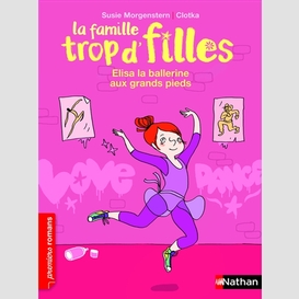 Famille trop d'filles elisa la ballerine