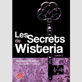 Secrets de wisteria t2 (les)