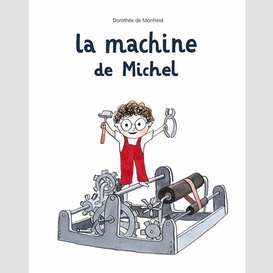 Machine de michel (la)