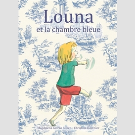 Louna et la chambre bleue