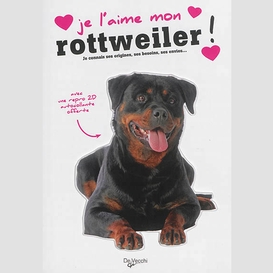 Je l'aime mon rottweiler