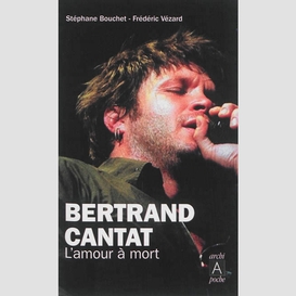 Bertrand cantat l'amour a mort