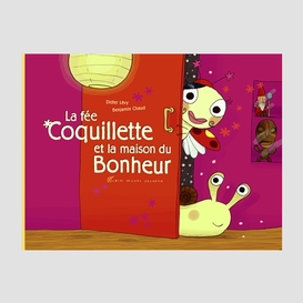 Fee coquillette et la maison du bonheur