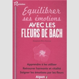 Equilibrer ses emotions avec les fleurs