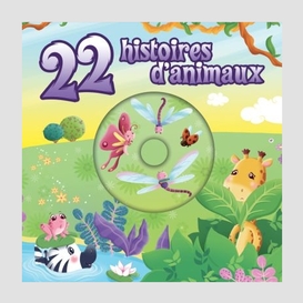 22 histoires d'animaux +cd