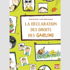 Declaration des droits des garcons (la)