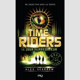 Time riders t2 -le jour du predateur