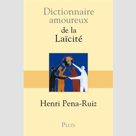 Dictionnaire amoureux de la laicite