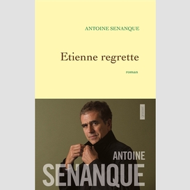 Etienne regrette