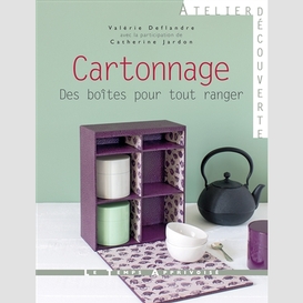 Cartonnage des boites pour tout ranger