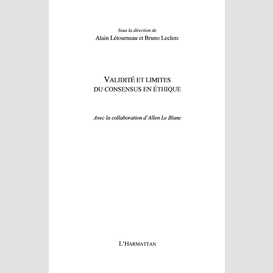 Validité et limites du consensus en éthique