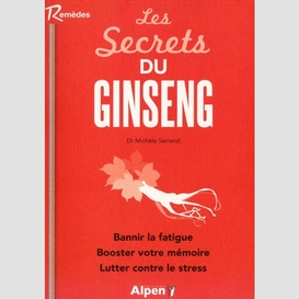 Secrets du ginseng (les)