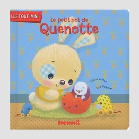 Petit pot de quenotte -le