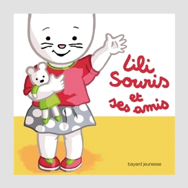 Lili souris et ses amis