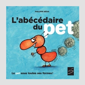 Abecedaire du pet (l')