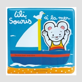 Lili souris a la mer (livre de bain)