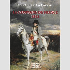 Campagne de france (la) 1814