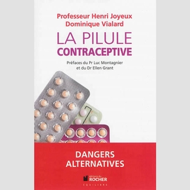 Pilule contraceptive danger alternative