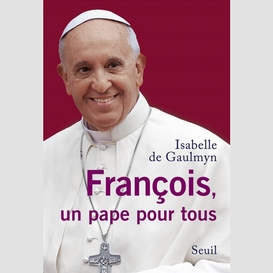 Francois un pape pour tous