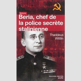 Beria chef de la police secrete stalienn