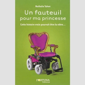 Un fauteuil pour ma princesse