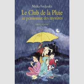 Club de la pluie au pensionnat des myste