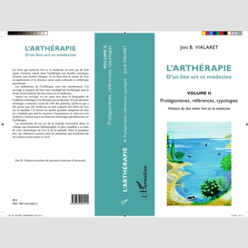 L'arthérapie d'un lien art et médecine (volume 2)