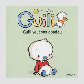 Guili veut son doudou