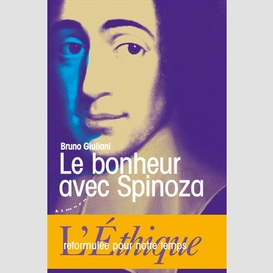 Bonheur avec spinoza (le)