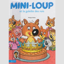 Mini loup et la galette des rois