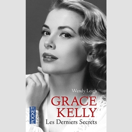 Grace kelly -les derniers secrets