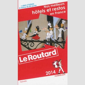 Nos meilleurs hotels et restos en france