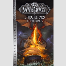 World of warcraft -l'heure des tenebres