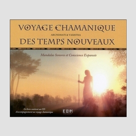 Voyage chamanique des temps nouveaux(cd)