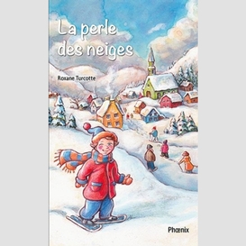 Perle des neiges (la)