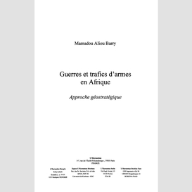 Guerres et trafics d'armes en afrique