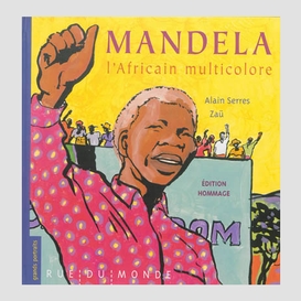 Mandela l'africain multicolore (+affiche