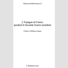 L'espagne de franco pendant la seconde guerre mondiale