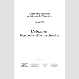 L'éducation : bien public et / ou marchandise