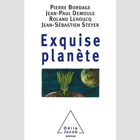 Exquise planète