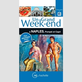 Un grand week-end naples pompei