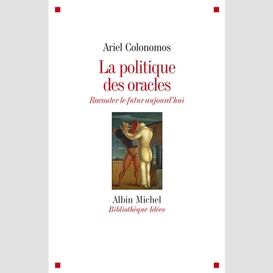 La politique des oracles