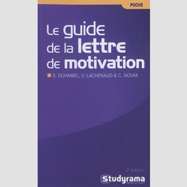 Guide de la lettre de motivation (le)