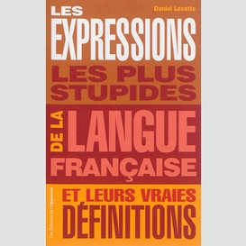 Expressions plus stupides langue franc