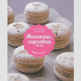 Macarons cupcakes et cie